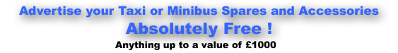 Advertise your Taxi and Minibus Spares and Accessories Absolutely FREE!